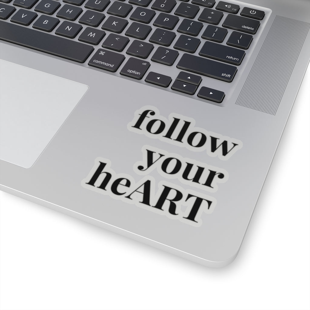"follow your heART" Sticker