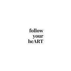 "follow your heART" Stickers