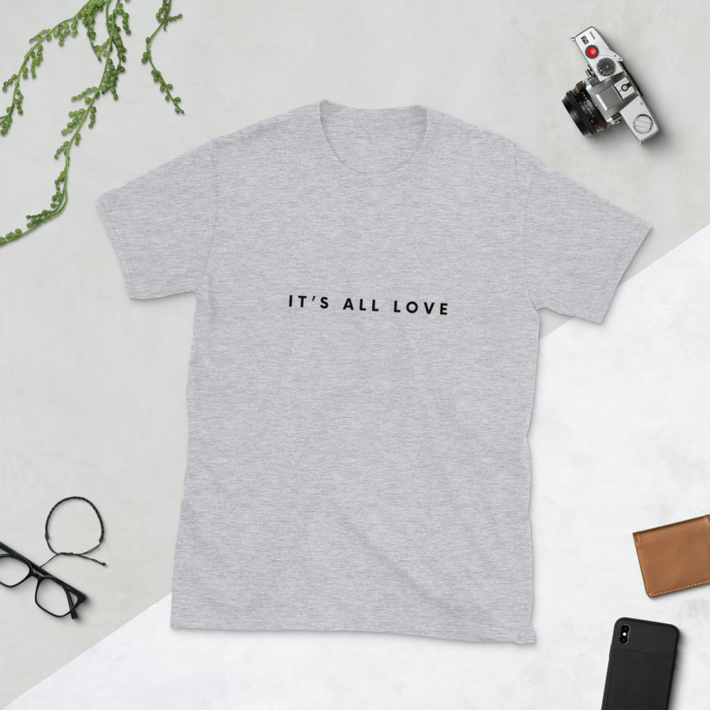 "It's all love" T-Shirt